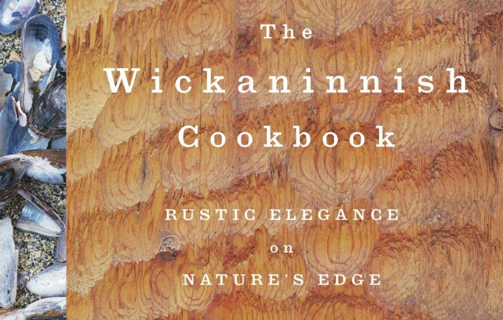 Wickannish Inn Cookbook